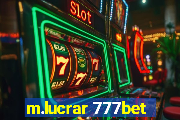 m.lucrar 777bet